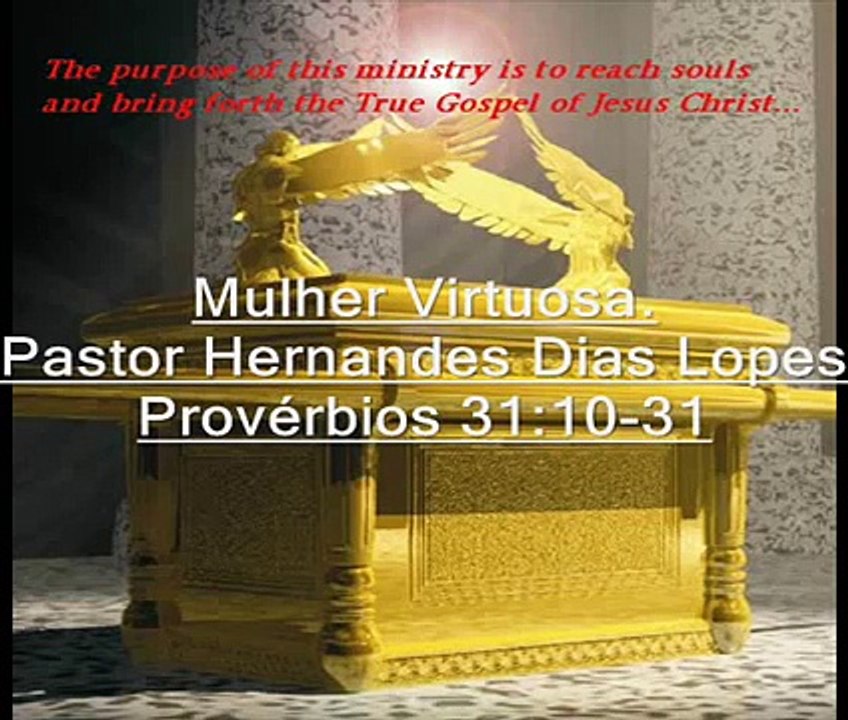 Mulher Virtuosa - Pastor Hernandes Dias Lopes