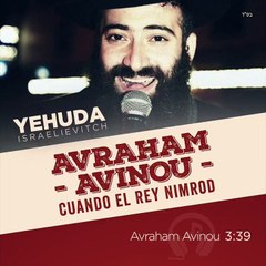 יהודה ישראלוביץ Yehuda Israelievitch AVRAHAM AVINOU (CUANDO EL REY NIMROD )