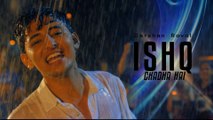 Ishq Chadha Hai - Darshan Raval Full HD