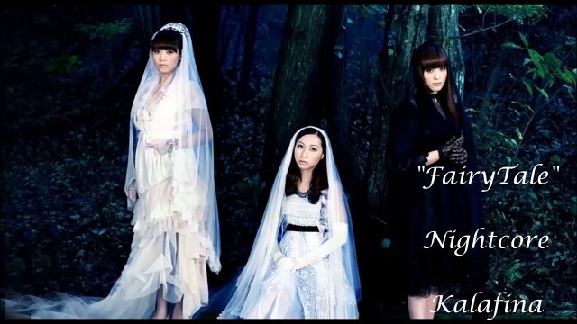 Kalafina - FairyTale - Nightcore