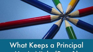 What Keeps a Principal Up At Night (Part 1)