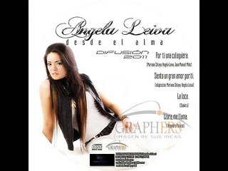 Por ti una cualquiera - Angela Leiva  Desde el alma 2011