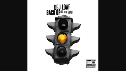 DeJ Loaf - Back Up (Audio) ft. Big Sean