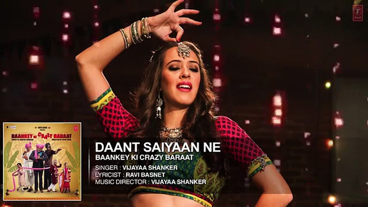 Daant Saiyaan Ne | Wedding Song 2015 | Baankey ki Crazy Baraat