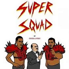 Chuck Inglish & Sir Michael Rocks - Super Squad