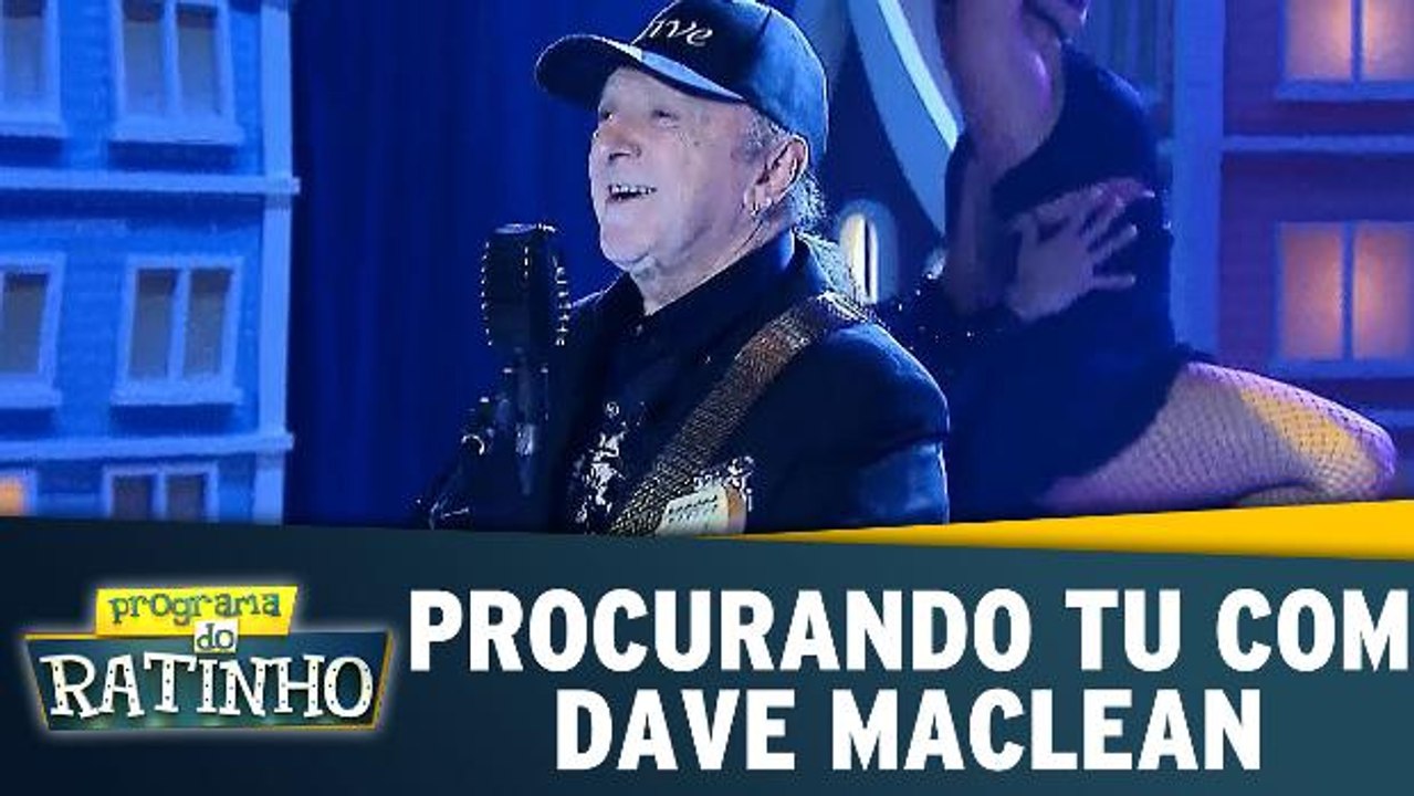 Procurando Tu com Dave Maclean