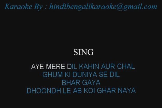 Aye Mere Dil Kahin Aur Chal II - Karaoke - Daag - Sample