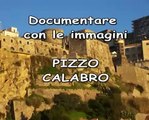 DOCUMENTARIO PIZZO CALABRO