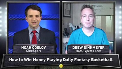 Daily Fantasy Basketball Tips from Drew Dinkmeyer