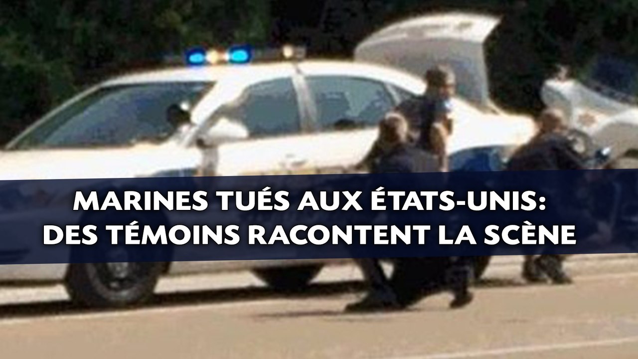 Marines tués aux États-Unis: Des témoins racontent la scène