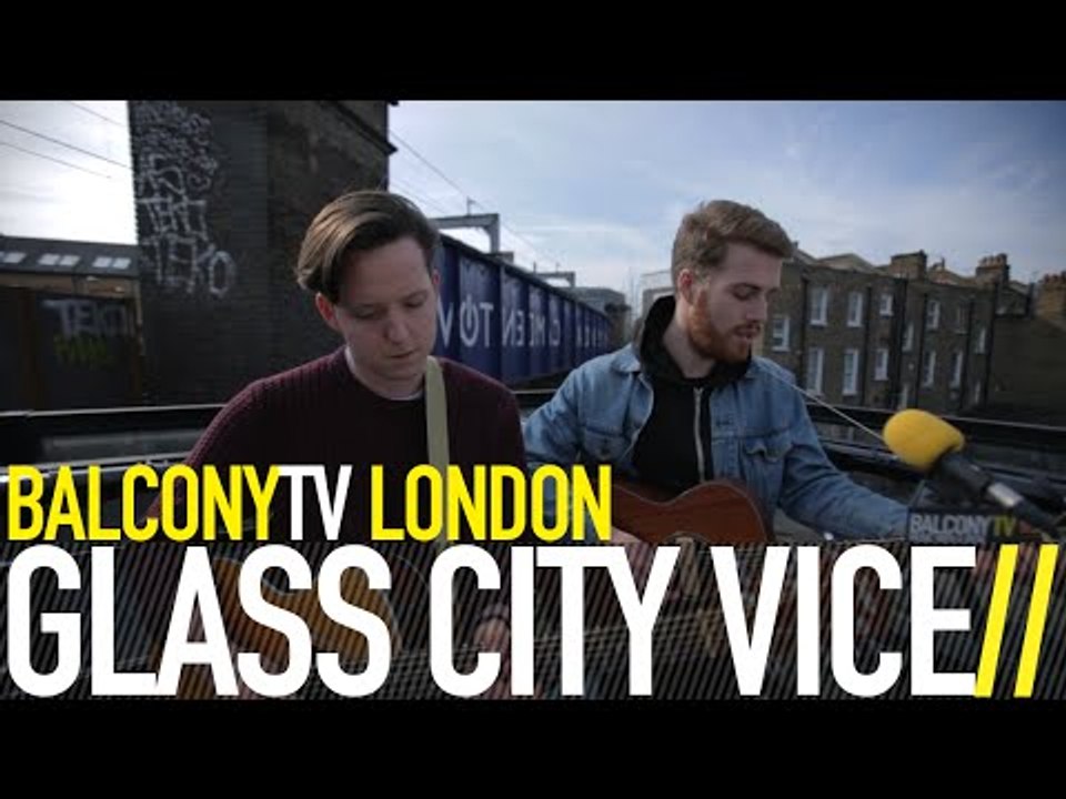 GLASS CITY VICE - 72ND STREET (BalconyTV)