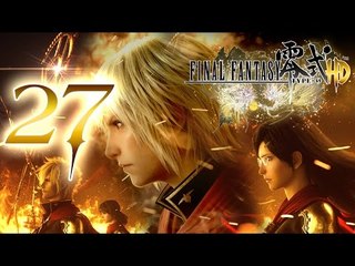 Final Fantasy Type-0 HD Walkthrough Part 27 (PS4, XONE) English