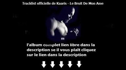 exclusivement Télécharger gratuit Album Kaaris Le bruit de mon ame Complet 2015