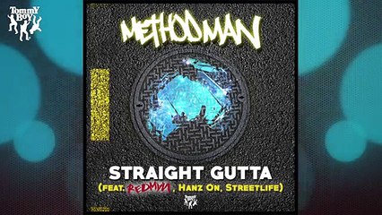 Method Man - Straight Gutta (feat. Redman, Hanz On, Streetlife)