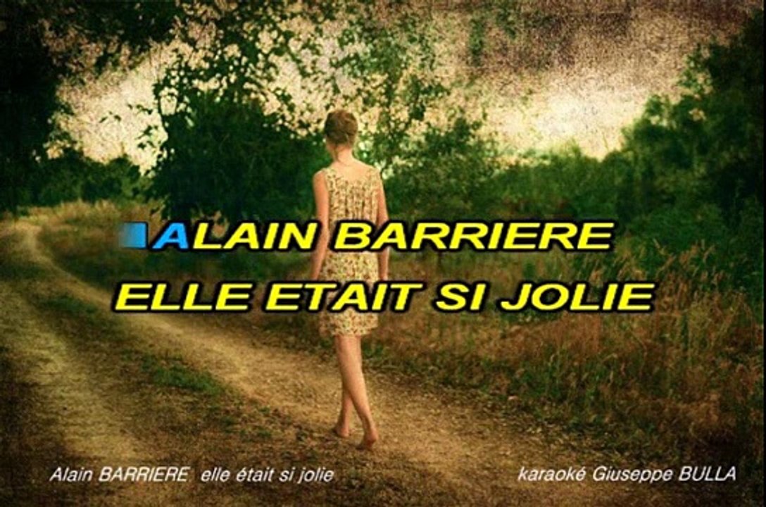 Alain BARRIERE Elle était si jolie karaoké Giuseppe BULLA