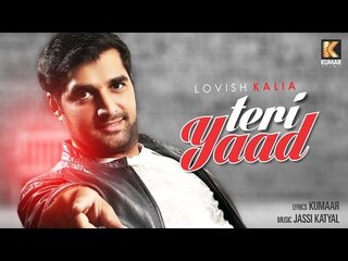 Teri Yaad - Lovish Kalia | Latest Punjabi Song