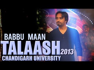 Babbu Maan - Talaash | 2013 | Chandigarh University