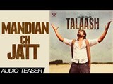 Babbu Maan - Mandian ch Jatt | Audio Teaser | 2013 | Talaash | Latest Punjabi Songs