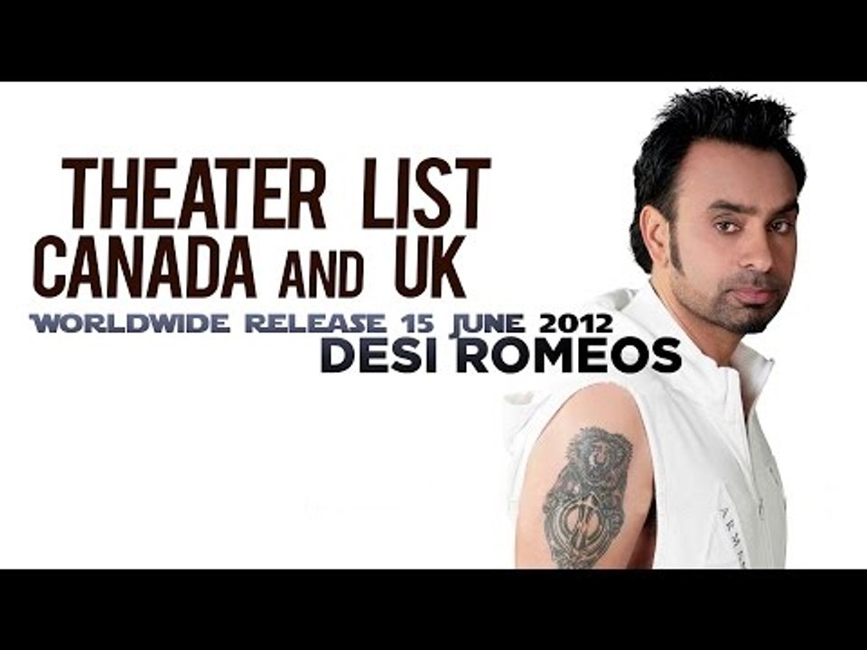 Desi Romeos Worldwide Release 15 June 2012 - Th...