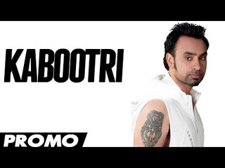 Babbu Maan brand new song KABOOTRI from his upcoming film DESI ROMEOS.m4v