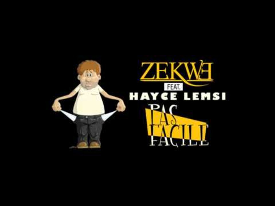 Zekwé ft. Hayce Lemsi | Pas facile (son) | Album : Seleção 2.0