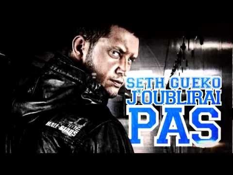 Seth Gueko | J'oublierai pas | Album : La Chevalière