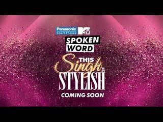 Teaser | Panasonic Mobile MTV Spoken Word presents This Singh Is So Stylish | Diljit Dosanjh & Ikka