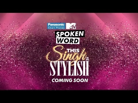 Teaser | Panasonic Mobile MTV Spoken Word presents This Singh Is So Stylish | Diljit Dosanjh & Ikka