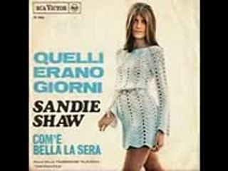 Sandie Shaw Quelli Erano Giorni