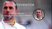 Michel Der Zakarian et l'interêt de l'OM pour Veretout