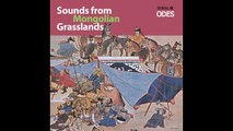 Sounds from Mongolian Grasslands (Odes) 01