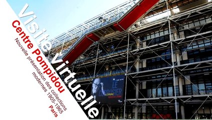 Visite virtuelle : nouvel accrochage du centre Pompidou