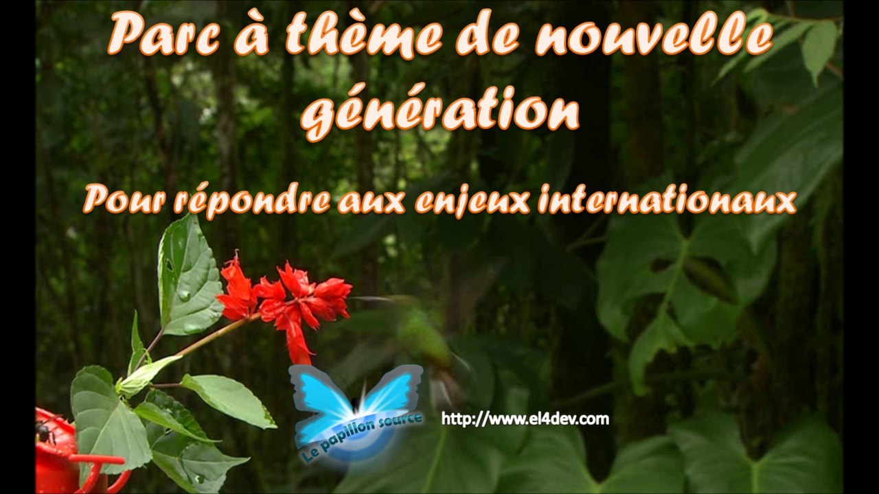 Comment changer le monde - EL4DEV - Le Papillon Source Inner Africa - Parc à thème éducatif de nouvelle génération