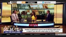 ESPN First Take - Cleveland Cavaliers Resign Kevin Love and LeBron James