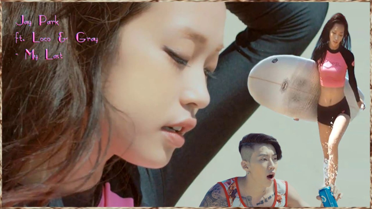 Jay Park ft Loco & Gray - My Last MV HD k-pop [german Sub]