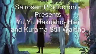 Yu Yu Hakusho- Hiei and Kurama Still Waiting