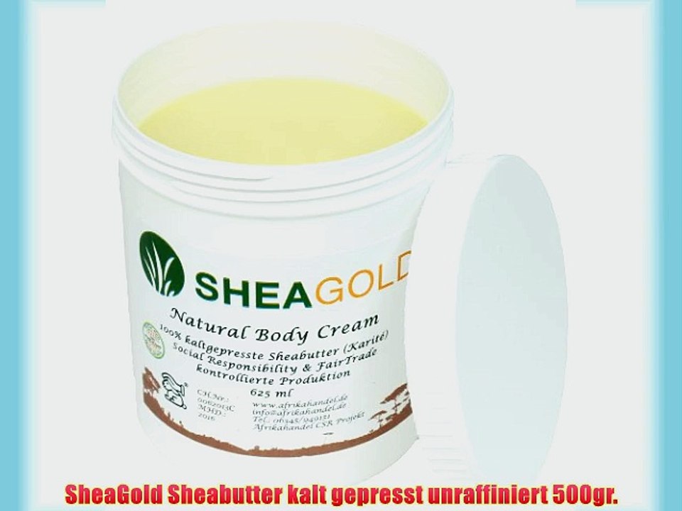 SheaGold Sheabutter kalt gepresst unraffiniert 500gr.