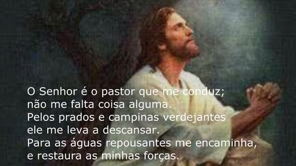 Salmo 22-O Senhor é o pastor que me conduz !