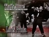 Louis Prima LIVE -- When You're Smiling  /  C'è La Luna / Zooma Zooma / Oh Marie