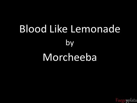 Morcheeba - Blood LIke Lemonade