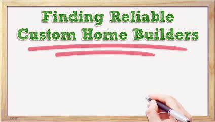 Reliable Custom Home Builders In Your City
