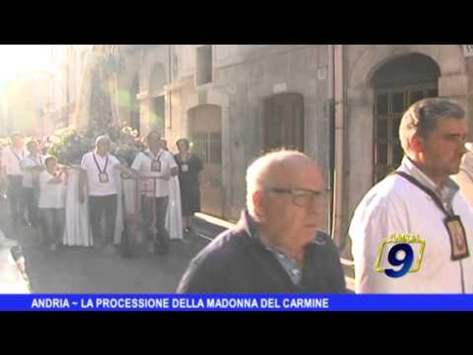 ANDRIA | La processione della Madonna del Carmine