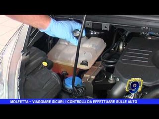 MOLFETTA | Viaggiare sicuri, i controlli alle auto prima di partire