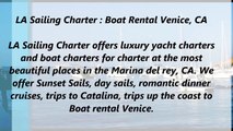 LA Sailing Charter : Boat Rental Venice, CA