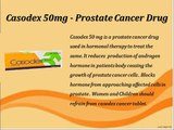 Casodex 50mg used in Hormonal Therapy for Prostate Cancer