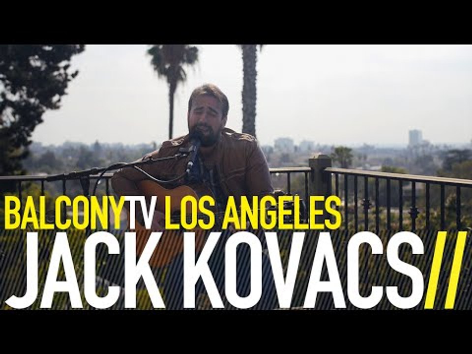 JACK KOVACS - SOMETHING STRANGE (BalconyTV)