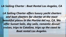 LA Sailing Charter : Boat Rental Los Angeles, CA