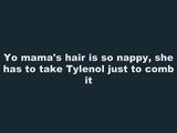 Yo Mama Hair So Nappy Jokes
