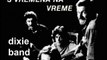 S VREMENA NA VREME - Dixie Band (1975)