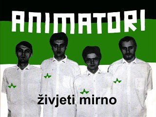 THE ANIMATORI - Živjeti mirno (1982)